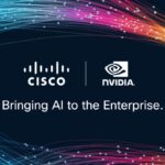 Cisco Expands Partnership with NVIDIA to Accelerate AI Adoption in the Enterprise