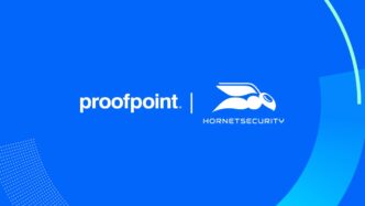 – Proofpoint expanderar människocentrerad säkerhet genom förvärvet av Hornetsecurity | IT-Branschen