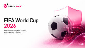Cybercriminals gear up for 2026 FIFA World Cup as Check Point Software warns of increased cyberattacks, ransomware and fraud