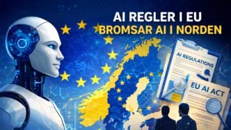 AI regulations in the EU – Uncertainty around AI regulations slows development in the Nordics | IT-Branschen