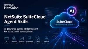SuiteCloud – NetSuite lanserer SuiteCloud Agent Skills – AI driver raskere utvikling | IT-bransjen