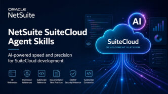 SuiteCloud – NetSuite lanceert SuiteCloud Agent Skills – AI zorgt voor snellere ontwikkeling | IT-Branschen