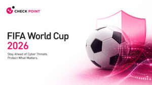 Cybercriminals gear up for 2026 FIFA World Cup as Check Point Software warns of increased cyberattacks, ransomware and fraud