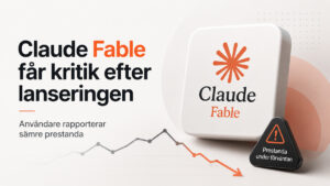 Claude Fable får kritik efter lanseringen med rapporter om sämre AI-prestanda och striktare säkerhetsbegränsningar.