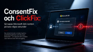 ConsentFix and ClickFix illustrate how cybercriminals hijack Microsoft 365 sessions through OAuth tokens and advanced social engineering.