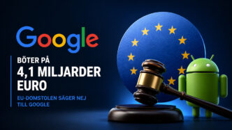Google taber sin endelige appel i EU-Domstolen, og bøden på 4,1 milliarder euro til Android stadfæstes. Illustration med Google, Android, EU-flaget og en hammer.