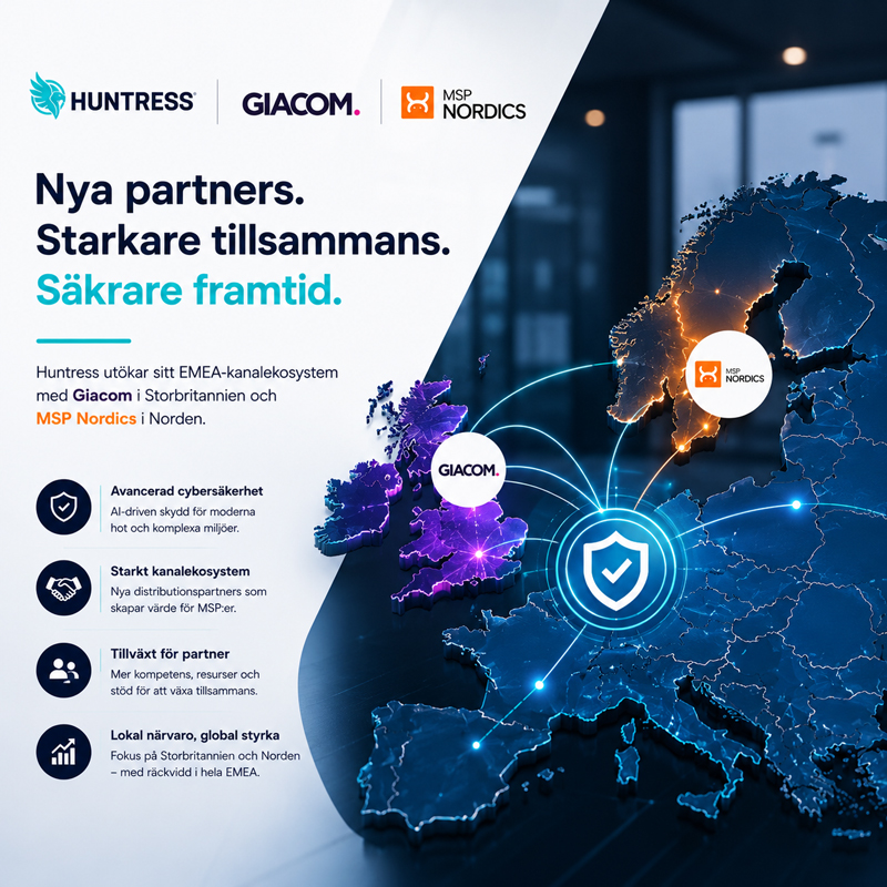 Huntress – Huntress utökar sitt EMEA-kanalekosystem med nya distributionspartnerskap i Storbritannien och Norden | IT-Branschen