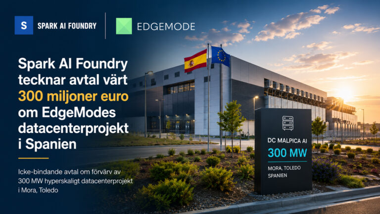 Spark AI Foundry og EdgeMode kunngjør planlagt oppkjøp av et hyperskala datasenterprosjekt på 300 MW i Mora, Toledo, Spania.