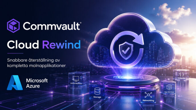 Commvault stärkt Cloud Rewind mit erweiterter Unterstützung für Microsoft Azure | IT-Branschen